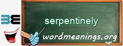 WordMeaning blackboard for serpentinely
